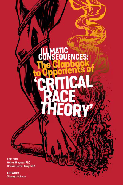 Illmatic Consequences: The Clapback to Opponents of ‘Critical Race Theory’