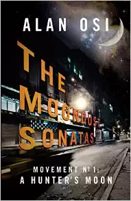 Book Cover The Moondust Sonatas: Movement No. 1, A Hunter’s Moon by Alan Osi