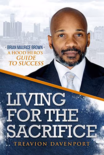Cover art for Living for the Sacrifice:  A Hood Hero’s Guide to Success