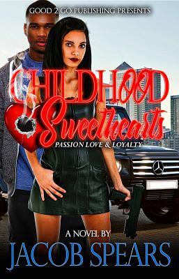 Book Cover Childhood Sweethearts: Passion, Love & Loyalty by Jacob Spears