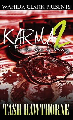 book cover Karma 2: For the Love of Money by Tash Hawthorne