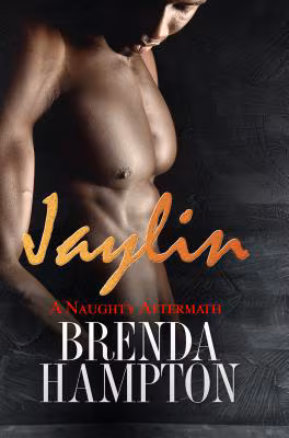 Cover: Jaylin: A Naughty Aftermath: Naughty Series