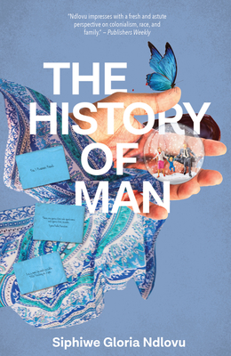 Book Cover The History of Man by Siphiwe Gloria Ndlovu