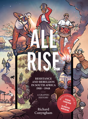 Cover: All Rise: Resistance and Rebellion in South Africa