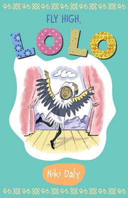 Book Cover Fly High, Lolo by Niki Daly