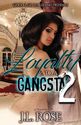 Book Cover Loyalty to a Gangsta 2 by John L. Rose