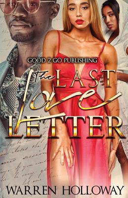 Click for more detail about The Last Love Letter by Warren Holloway