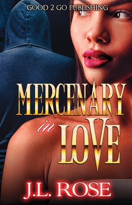 Book Cover Mercenary In Love by John L. Rose