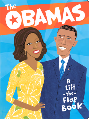 The Obamas: A Lift-The-Flap Book