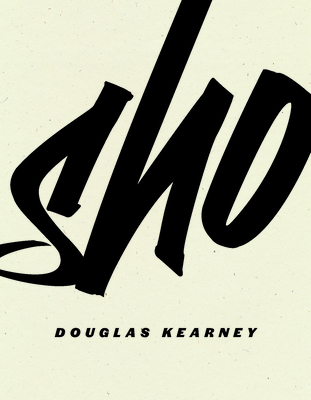 Book Cover Sho by Douglas Kearney