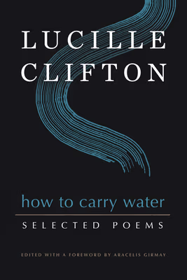 How To Carry Water: Selected Poems