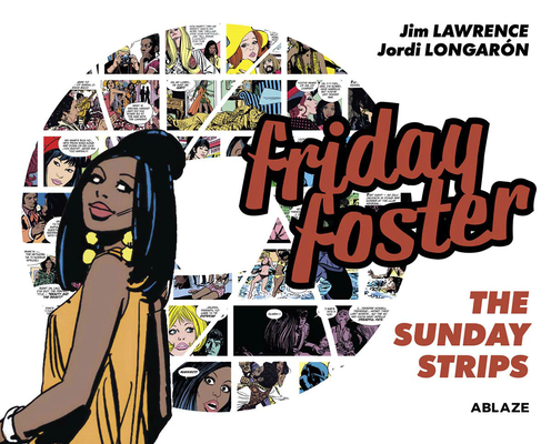 book cover Friday Foster: The Sunday Strips by Jim Lawrence