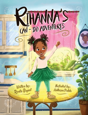 Book Cover Rihanna’s Can-Do Adventures by Renita Bryant