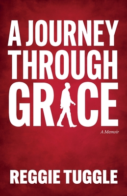 Book Cover A Journey Through Grace (paperback) by Reggie Tuggle