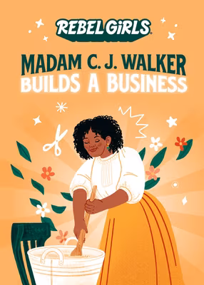 Madam C. J. Walker Builds a Business