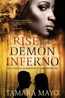 Book Cover Rise of the Demon Inferno: The Eternal Goddess of Flames, Book One by Tamara Mayo