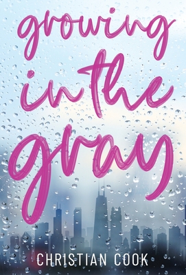 Book Cover Growing in the Gray by Christian Cook