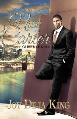 Book Cover Nico Carter Men Of The Bitch Series by Joy Deja King