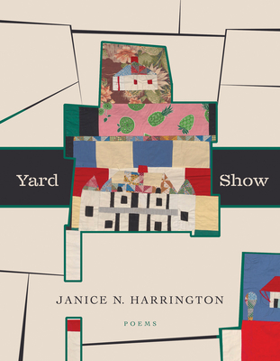 Click for more detail about Yard Show by Janice N. Harrington