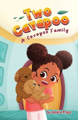 Book Cover Two Cavapoo A Cavapoo Family by Jessica Pryce