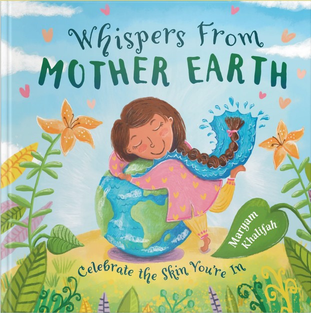 Book Cover Whispers From Mother Earth; Celebrate the Skin You’re In by Maryam Khalifah