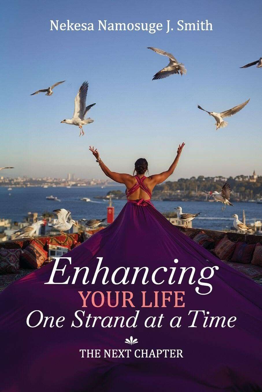 Cover for Enhancing Your Life One Strand at a Time