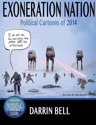 Click for more detail about Exoneration Nation: Political Cartoons of 2014 by Darrin Bell