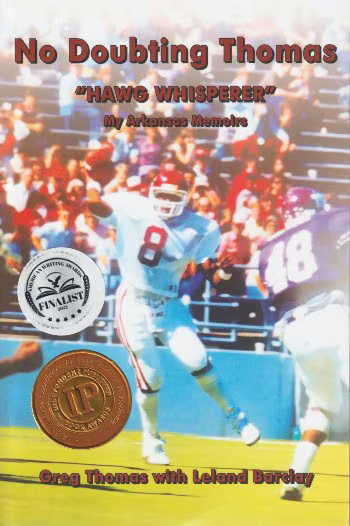 No Doubting Thomas: Hawg Whisperer My Arkansas Memoirs