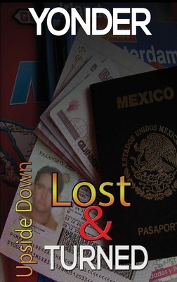 Book Cover Image of Lost and Turned Upside Down by Yonder