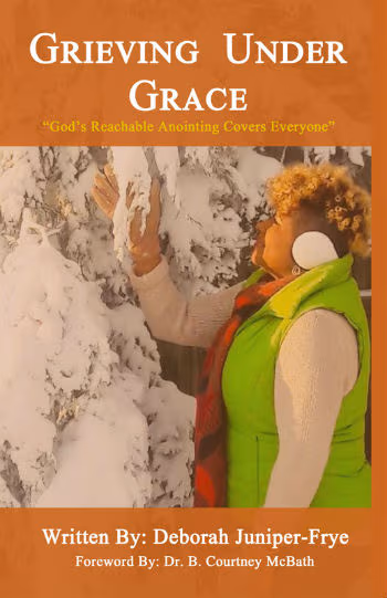 Cover: Grieving Under Grace: “God’s Reaching Anointing Covers Everyone”
