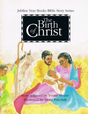 Book Cover Image of The Birth of Christ by Yvette Moore