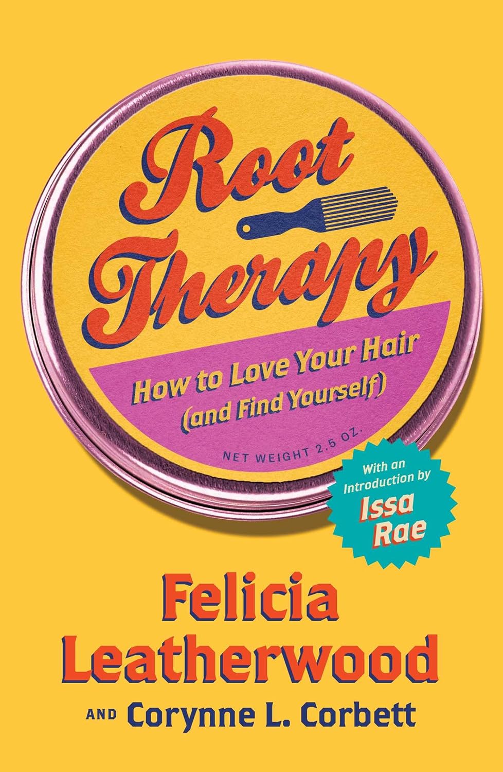 Root Therapy: How to Love Your Hair (and Find Yourself)