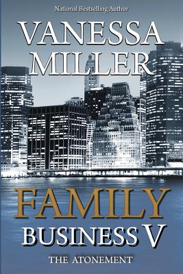 Book Cover Family Business V: The Atonement by Vanessa Miller