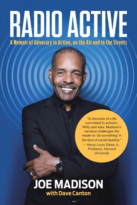 Book Cover Radio Active: A Memoir of Advocacy in Action, on the Air and in the Streets by Joe Madison