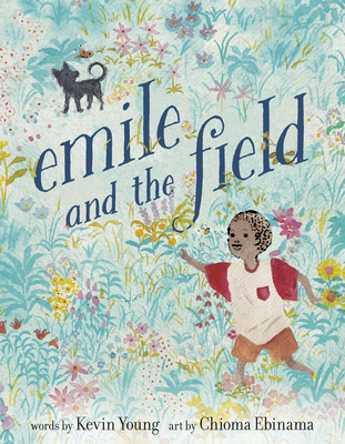 Book Cover Emile and the Field by Kevin Young