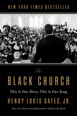 The Black Church: This Is Our Story, This Is Our Song