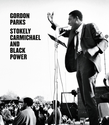 Click to go to detail page for Gordon Parks  Stokely Carmichael and Black Power
