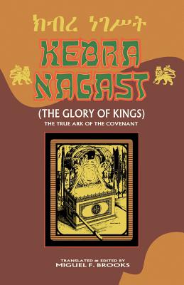 Click for more detail about Kebra Nagast (The Glory Of Kings) by Miguel F. Brooks