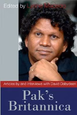 Cover: Pak’s Britannica: Articles by and Interviews with David Dabydeen