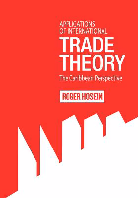 Cover: Applications of International Trade Theory: The Caribbean Perspective