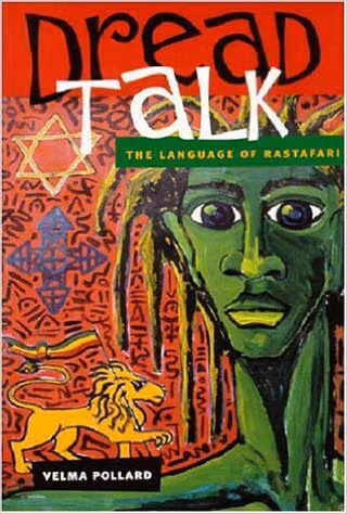 Dread Talk: The Language of Rastafari