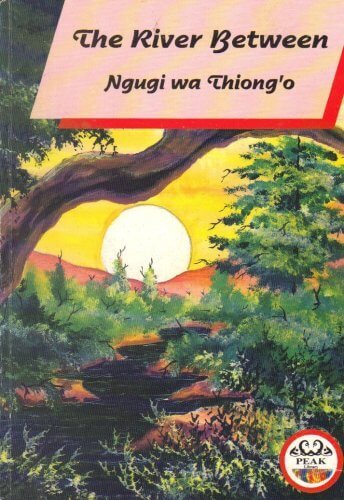 Book Cover The River Between by Ngũgĩ wa Thiong’o