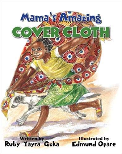Book Cover Mama’s Amazing Cover Cloth by Ruby Yayra Goka