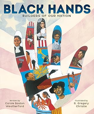 Book Cover Black Hands: Builders of Our Nation by Carole Boston Weatherford