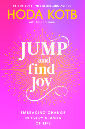 Jump and Find Joy: Embracing Change in Every Season of Life