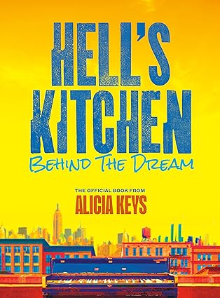 Book Cover Hell’s Kitchen: Behind the Dream by Alicia Keys