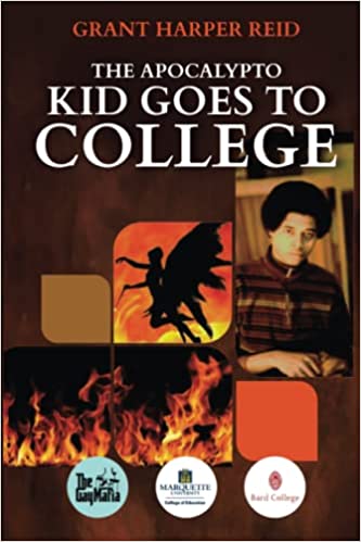 Book Cover The Apocalypto Kid Goes to College by Grant Harper Reid