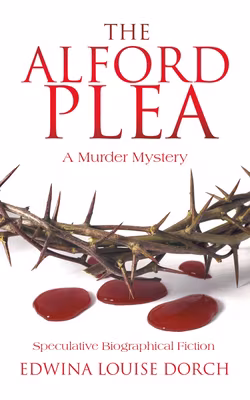 Cover: The Alford Plea: Speculative Biographical Fiction