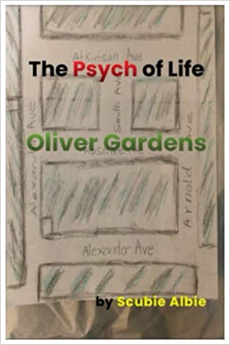 Book Cover The Psych of Life Oliver Gardens by Scubie Albie