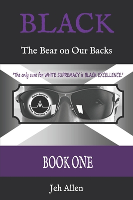 Book Cover Black: BOOK ONE: The Bear on Our Backs by J. A. Faulkerson